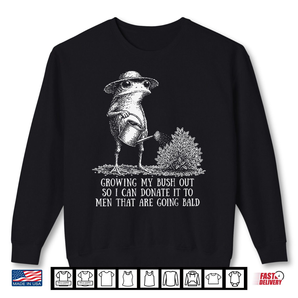Inappropriate Growing My Bush Out Funny Frog Humor Joke Shirt Inappropriate Growing My Bush Out Funny Frog Humor Joke Shirt