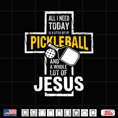 All I Need Today Is Pickleball And Jesus Christian Faith Shirt 4 Design All I Need Today is Pickleball and Jesus Christian Faith Shirt