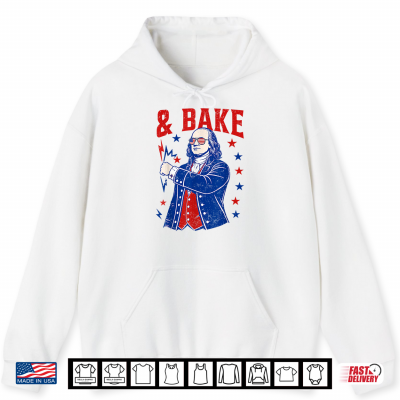 Hoodie Funny Shake and Bake 4th of July Couple Matching Men Women Shirt