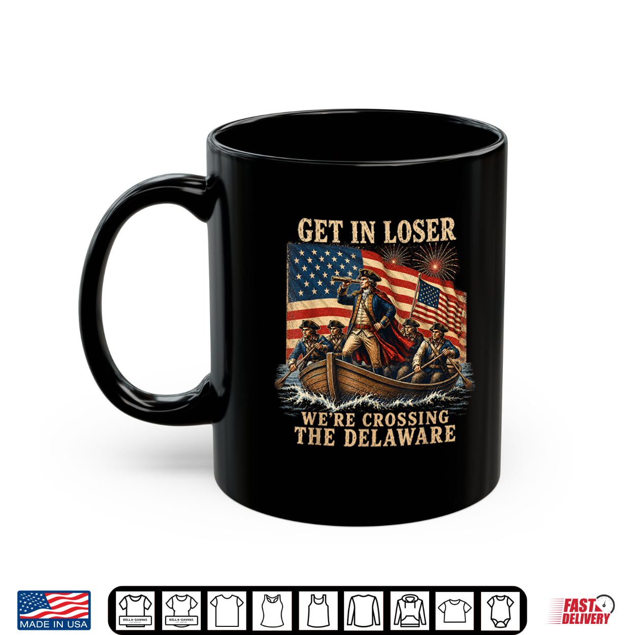 Vintage Get In Loser We’Re Crossing The Delaware Shirt Vintage Get In Loser We’Re Crossing The Delaware Shirt