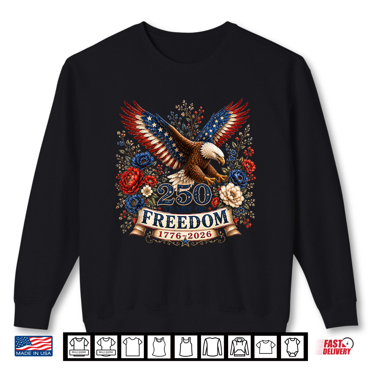250 Years Of Freedom Eagle 250Th Anniversary Usa 4Th Of July Shirt 250 Years Of Freedom Eagle 250Th Anniversary Usa 4Th Of July Shirt