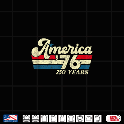 America 76 250 Years Retro 1776 2026 250Th Anniversary Usa Shirt 4 Design America 76 250 Years Retro 1776 2026 250th Anniversary USA Shirt