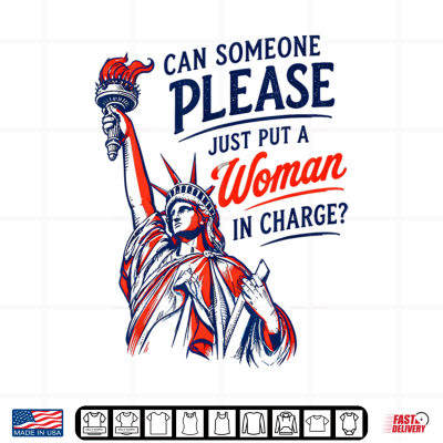 Design Retro Can Someone Please Just Put A Woman in Charge Shirt