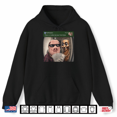 Hoodie There is Motion at Your Front Door Tung Tung Tung John Pork Shirt