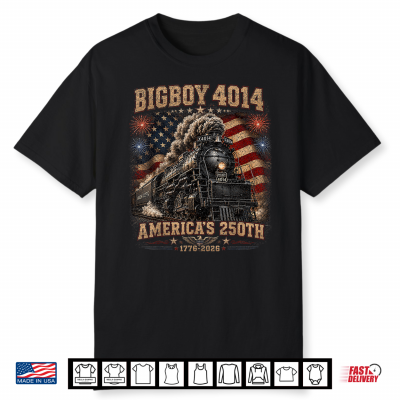 250Th Anniversary Usa Big Boy 4014 Train Vintage Us Flag Shirt