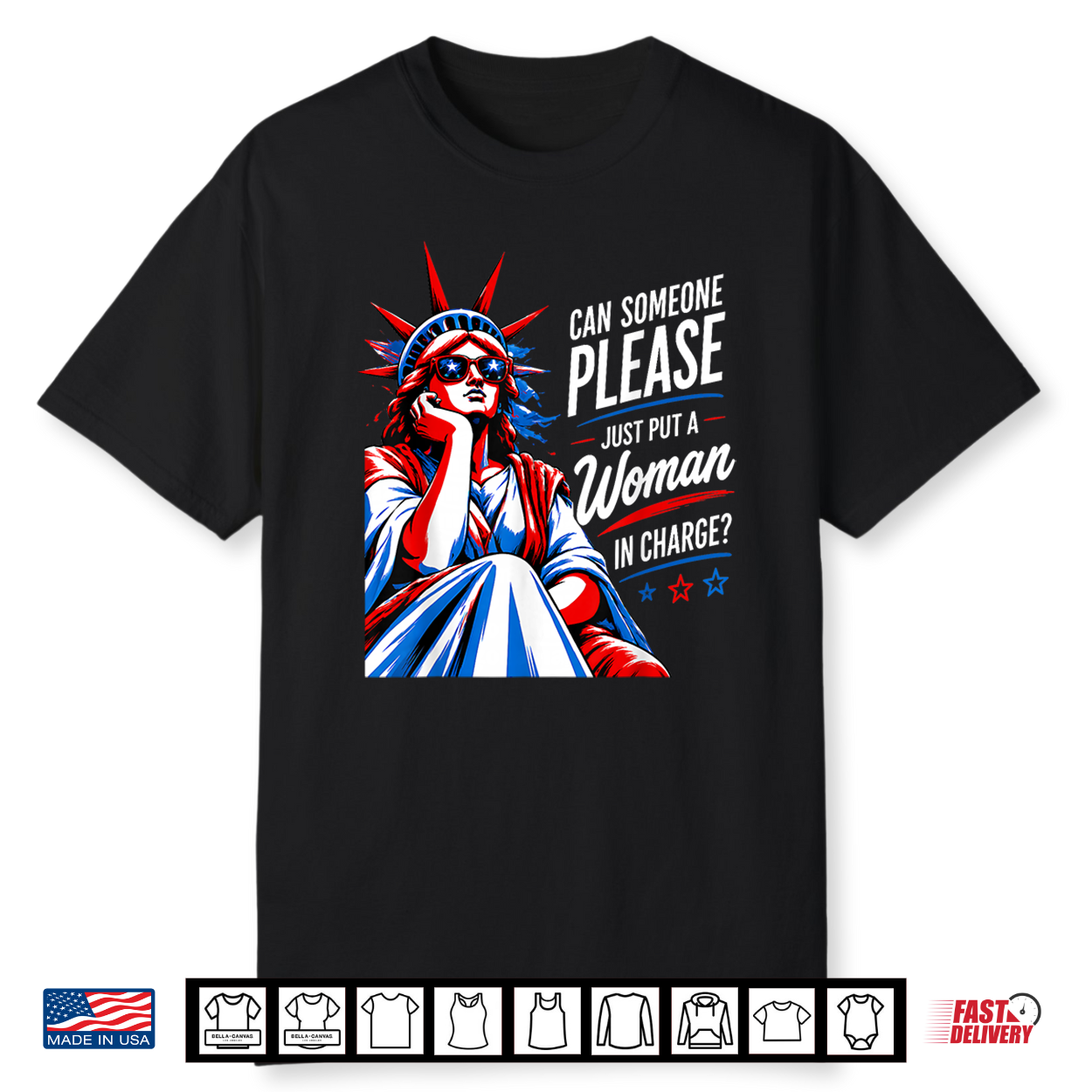 Can Someone Please Put A Woman In Charge 4Th July Feminist Shirt Can Someone Please Put A Woman In Charge 4Th July Feminist Shirt