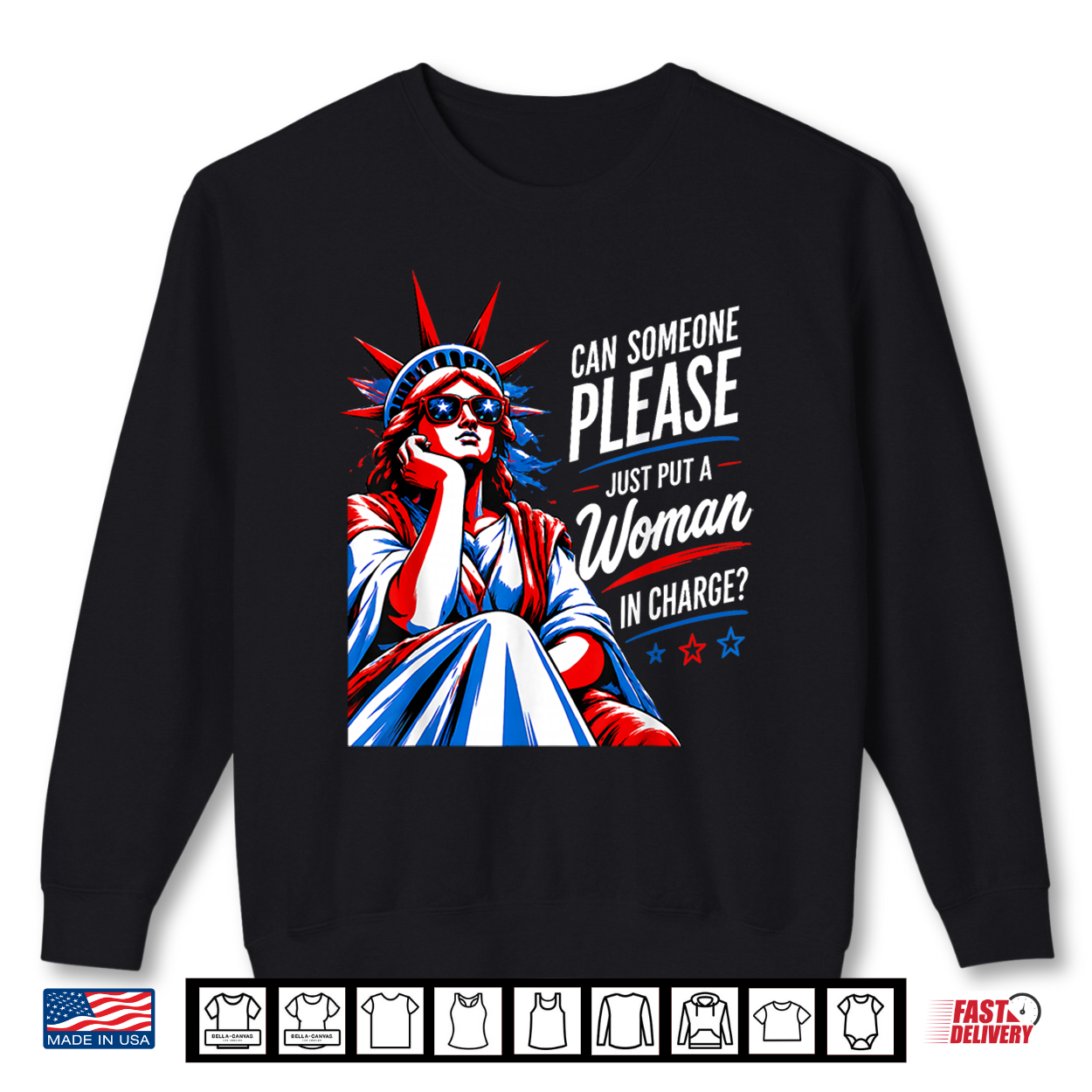 Can Someone Please Put A Woman In Charge 4Th July Feminist Shirt Can Someone Please Put A Woman In Charge 4Th July Feminist Shirt