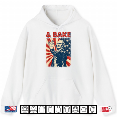 Hoodie Funny Bake Matching Couples 4th of July Joke Humor Men Women Shirt