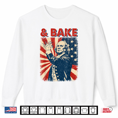 Sweatshirt Funny Bake Matching Couples 4th of July Joke Humor Men Women Shirt