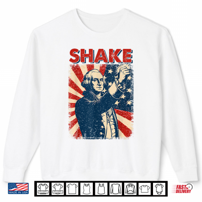 Sweatshirt Funny Shake Matching Couples 4th of July Joke Men Women Shirt