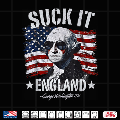 Design Suck It England Funny 4th of July George Washington 1776 Shirt