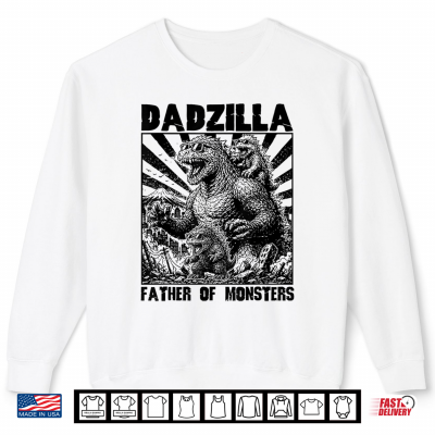 Dadzilla Father Of Monsters Funny Dad Shirt 2 Sweatshirt Dadzilla Father of Monsters Funny Dad Shirt