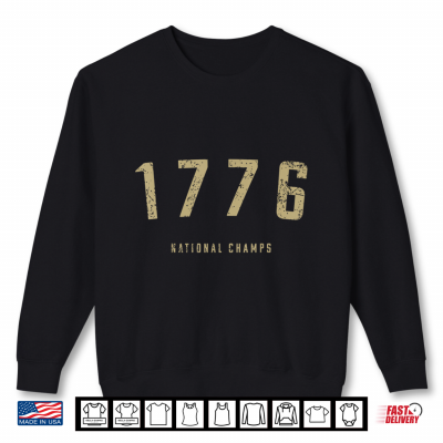 Sweatshirt 1776 National Champs Vintage Patriotic America Shirt