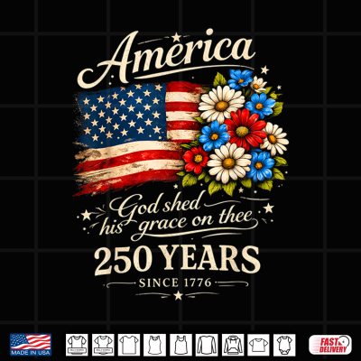 Design America God Shed His Grace On Thee 250 Years Since 1776 Shirt