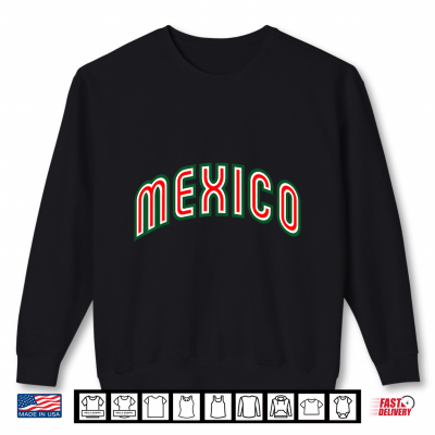 Sweatshirt Mexico Flag Mexican Hispanic Siesta Pride Vintage Shirt