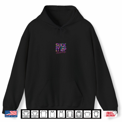 Hoodie Suck It Up Buttercup Tropical Floral Quote 2 Side Shirt