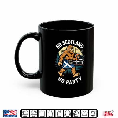 Mug No Scotland No Party. Funny Scottish American USA Shirt