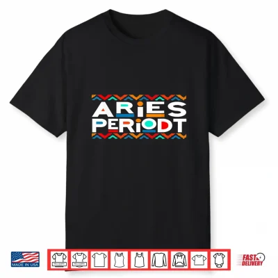 Aries Zodiac Shirt March 21 April 19 Birthday Shirt