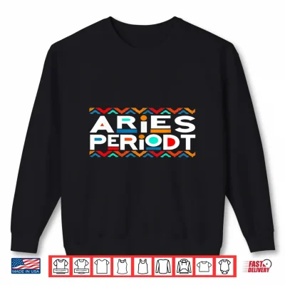 Sweatshirt Aries Zodiac Shirt March 21 April 19 Birthday Shirt