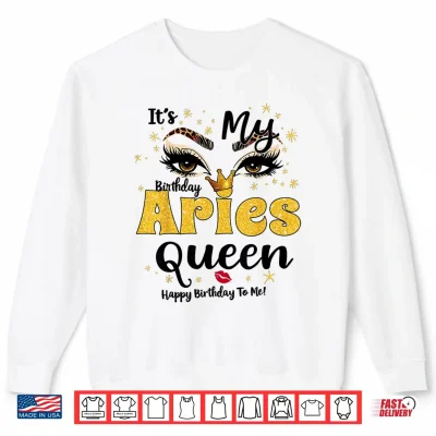 Sweatshirt Leopard Its My Birthday Aries Queen Its My Bday Women Shirt