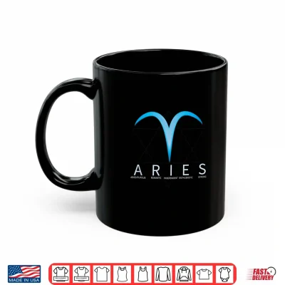 Mug Proud Aries Astrology Zodiac Sign Horoscope Lovers Men Women Shirt