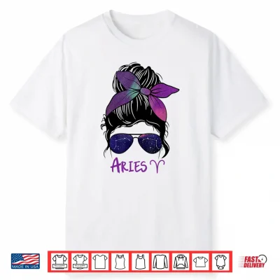 Aries Girl Birthday Aries Woman Zodiac Constellation Shirt