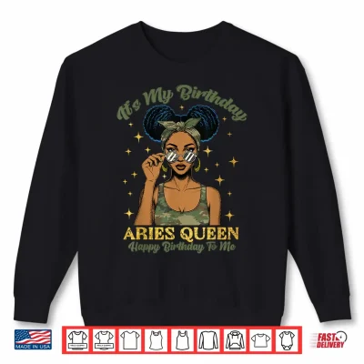Sweatshirt Birthday Aries Queen Camo Black Woman African Zodiac Afro Shirt 1
