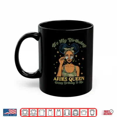 Mug Birthday Aries Queen Camo Black Woman African Zodiac Afro Shirt 1