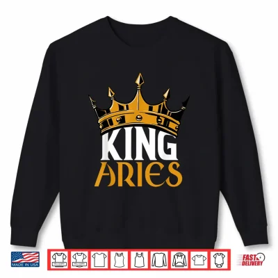 King Aries Crown Zodiac Sign Birthday Astrological Symbol Shirt 2 Sweatshirt King Aries Crown Zodiac Sign Birthday Astrological Symbol Shirt 1