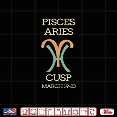 Design Pisces Aries Cusp Horoscope March Birthday Shirt 1