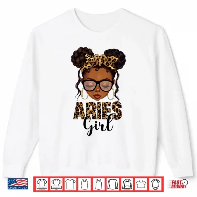 Sweatshirt Aries Girl Messy Bun Zodiac Sign Birthday Black Girl Shirt 1