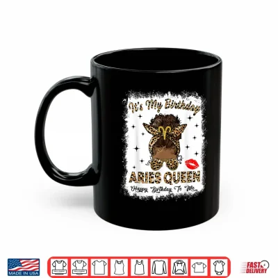 Mug Aries Queen Afro Messy Bun Its My Birthday Black Woman Shirt