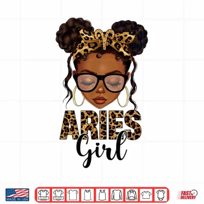 Design Aries Girl Messy Bun Zodiac Sign Birthday Black Girl Shirt 1
