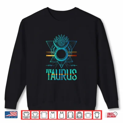 Sweatshirt Astrology horoscope Zodiac Sign Taurus Shirt