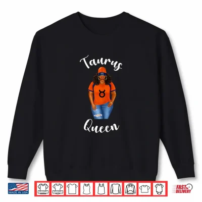 Sweatshirt Baseball Womans Taurus Symbol Queen May Birthday Black Woman Shirt