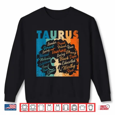 Sweatshirt African American Women Zodiac Birthday Taurus Girl Shirt