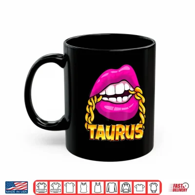 Mug Black Queen Juicy Lips Pink Gold Chain Taurus Zodiac Sign Shirt