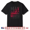 May Is My Birthday Yes The Whole Month Taurus Gemini Shirt