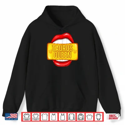 Hoodie Quirky Taurus Queen Red Lips Bite Big Zodiac Sign Shirt