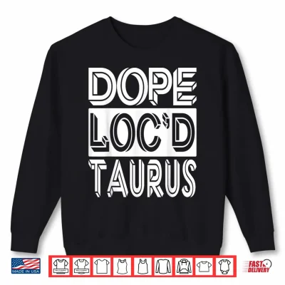 Sweatshirt Locd Taurus Zodiac Shirt