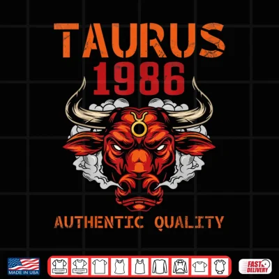 Design Taurus 1986 Authentic Quality 39 Years Old Happy My Birthday Shirt