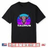 Taurus The Bull Horoscope Astrology Taurus Multicolor Bull Shirt