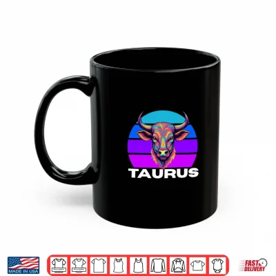 Mug Taurus The Bull Horoscope Astrology Taurus Multicolor Bull Shirt