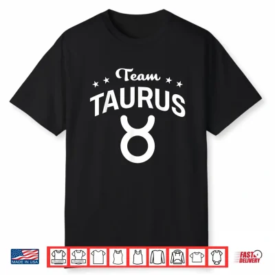 Team Taurus Stars Astrology Zodiac Shirt