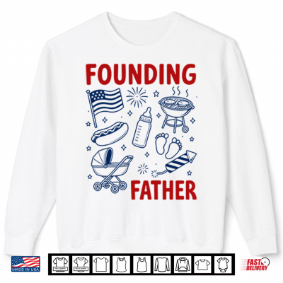 Sweatshirt Founding Father 4th Of July Couple Shirt