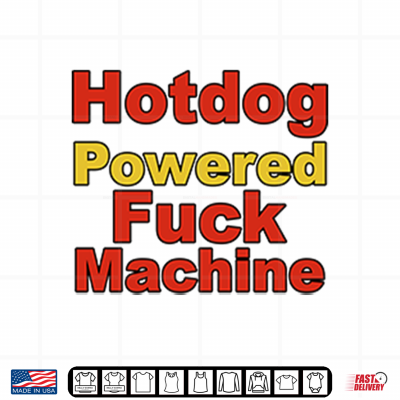 Design Hotdog Powered Fuck Machine Shirt