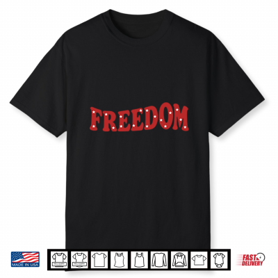 Freedom 4Th Of July Couple Shirt