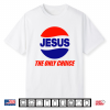 Jesus The Only Choice Pepsi Logo Shirt