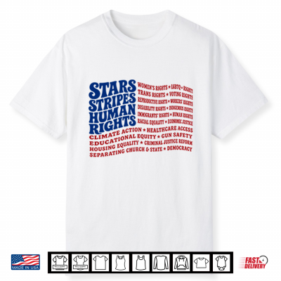 Stars And Stripes And Human Rights Usa Flag Liberal Patriotic Equal Rights Shirt