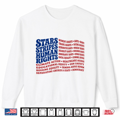Sweatshirt Stars And Stripes And Human Rights USA Flag Liberal Patriotic Equal Rights Shirt 1